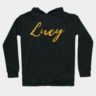 Lucy Name Hand Lettering in Faux Gold Letters Hoodie